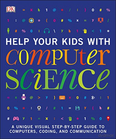 Help Your Kids with Computer Science [KSIĄŻKA]
