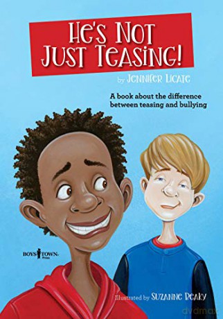 He's Not Just Teasing: A Book about the Difference Between Teasing and Bullying (Navigating Friendship Turbulence): 1 - Licate Jennifer [KSIĄŻKA]