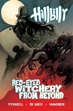 Hillbilly Volume 4: Red-Eyed Witchery From Beyond - Eric Powell [KSIĄŻKA]