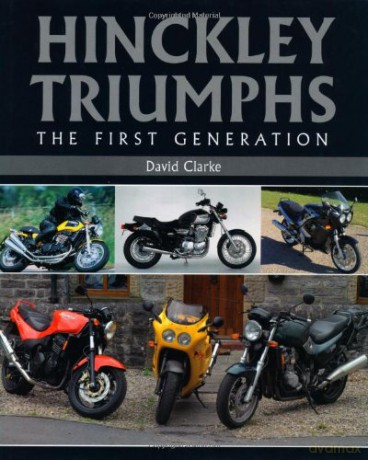 Hinckley Triumphs: The First Generation (Crowood Motoclassics) - David Clarke [KSIĄŻKA]