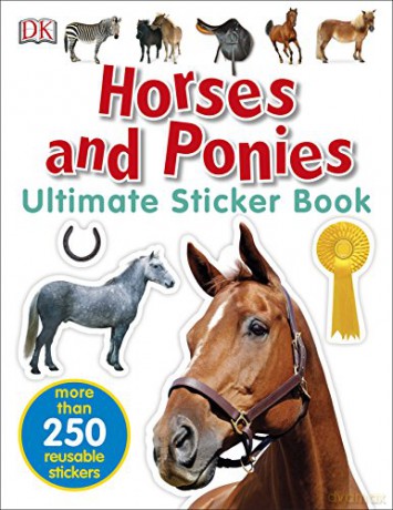 Horses and Ponies Ultimate Sticker Book (Ultimate Sticker Books) [KSIĄŻKA]