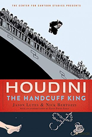 Houdini: The Handcuff King (Center for Cartoon Studies Presents) - Jason Lutes [KSIĄŻKA]