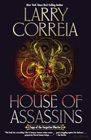 House of Assassins: 2 (Saga of the Forgotten Warrior) - Larry Correia [KOMIKS]