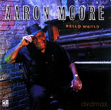 Aaron Moore: Hello World [CD]