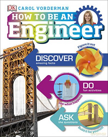 How to Be an Engineer - Carol Vorderman [KSIĄŻKA]