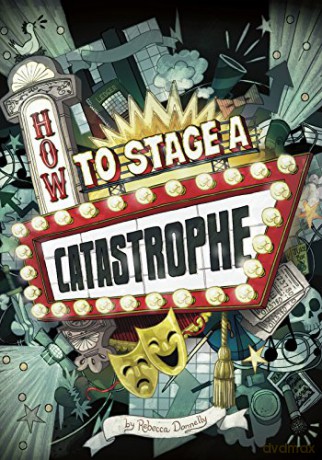 How to Stage a Catastrophe - Rebecca Donnelly [KSIĄŻKA]