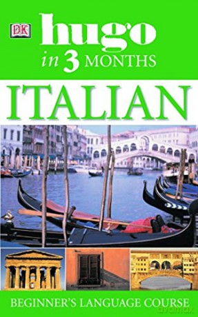 Hugo In Three Months Italian: Beginner's Language Course (Hugo in 3 Months) - Milena Reynolds [KSIĄŻKA]