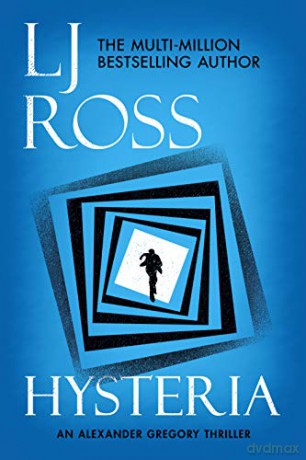 Hysteria (The Alexander Gregory Thrillers) - LJ Ross [KSIĄŻKA]