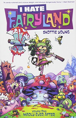 I Hate Fairyland Volume 1: Madly Ever After - Skottie Young [KOMIKS]