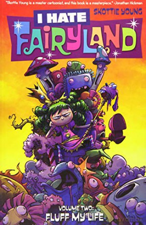 I Hate Fairyland Volume 2: Fluff My Life - Skottie Young [KOMIKS]