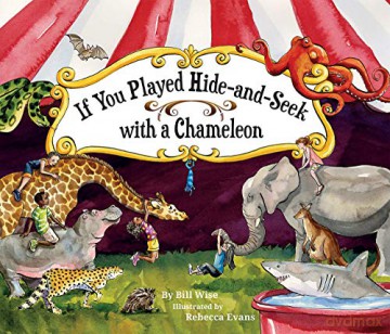 If You Played Hide-And-Seek with a Chameleon - Bill Wise [KSIĄŻKA]