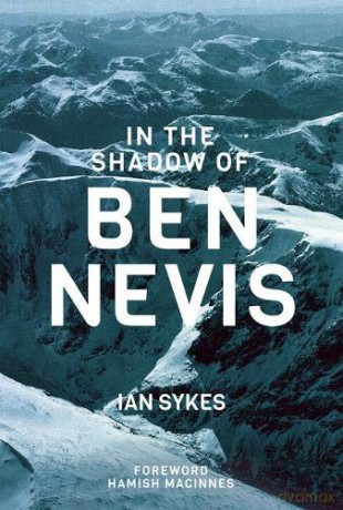 In the Shadow of Ben Nevis - Ian Sykes [KSIĄŻKA]