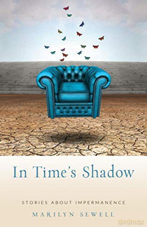 In Time's Shadow: Stories About Impermanence - Marilyn Sewell [KSIĄŻKA]