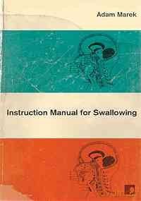 Instruction Manual for Swallowing - Adam Marek [KSIĄŻKA]