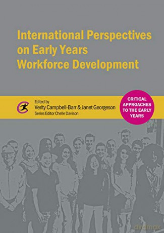 International Perspectives on Early Years Workforce Development (Critical Approaches to the Early Years) - Verity Campbell-Barr [KSIĄŻKA]