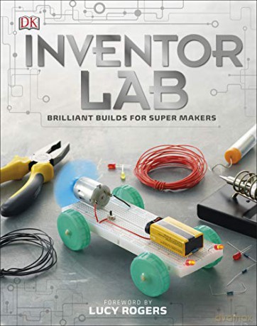 Inventor Lab: Awesome Builds for Smart Makers [KSIĄŻKA]