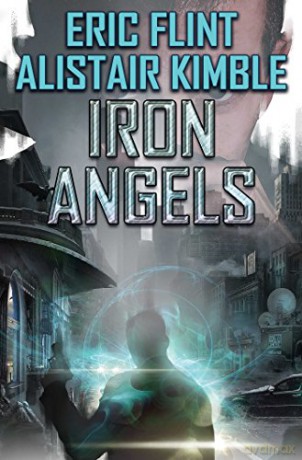 Iron Angels - Eric Flint [KSIĄŻKA]