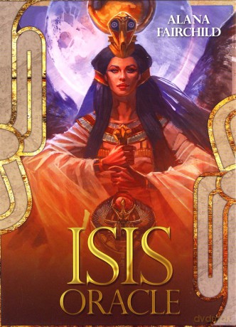 Isis Oracle: 44 Full Colour Oracle Cards - Alana Fairchild [KSIĄŻKA]