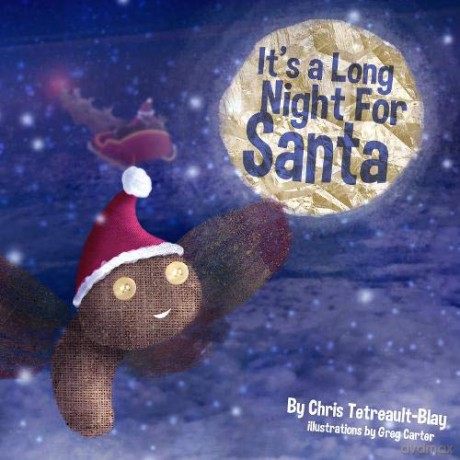 It's a Long Night for Santa - Chris Tetreault-Blay [KSIĄŻKA]