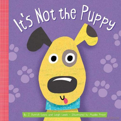 It's Not the Puppy - J Patrick Lewis [KSIĄŻKA]