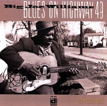 Big Joe Williams: Blues On Highway 49 [CD]
