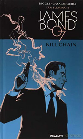 James Bond: Kill Chain HC (Ian Fleming's James Bond) - Andy Diggle [KSIĄŻKA]