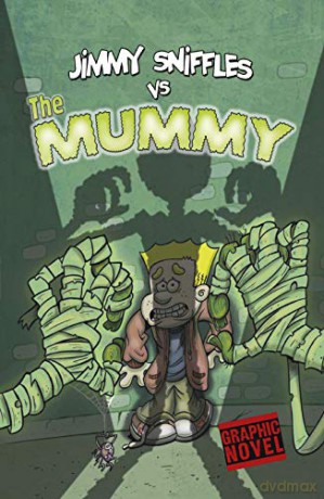 Jimmy Sniffles vs the Mummy - Scott Nickel [KOMIKS]