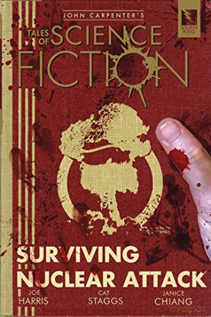John Carpenter's Tales of Science Fiction: SURVIVING NUCLEAR ATTACK - Joe Harris [KSIĄŻKA]