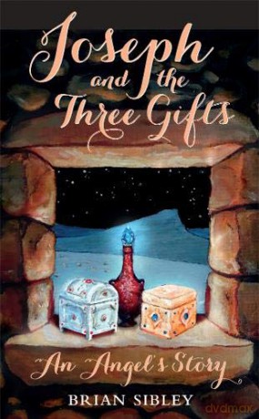 Joseph and the Three Gifts: An Angel's story - Brian Sibley [KSIĄŻKA]