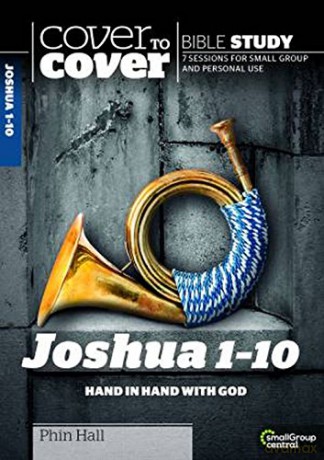 Joshua 1-10: Hand in Hand with God (Cover to Cover Bible Study Guides) - Phin Hall [KSIĄŻKA]