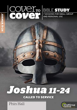 Joshua 11-24: Called to Service (Cover to Cover Bible Study Guides) - Phin Hall [KSIĄŻKA]