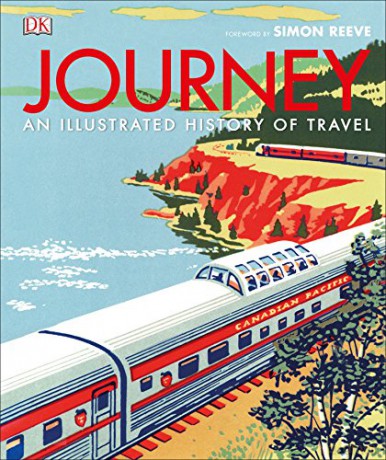 Journey: An Illustrated History of Travel [KSIĄŻKA]