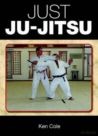 Just Ju-Jitsu - Ken Cole [KSIĄŻKA]