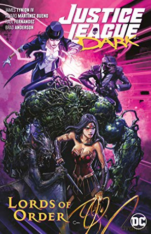 Justice League Dark Volume 2: Lords of Order - James Tynion Iv [KOMIKS]