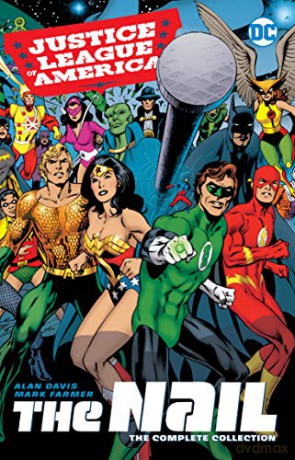 Justice League of America: The Nail: The Complete Collection (JLA (Justice League of America)) - Alan Davis [KOMIKS]
