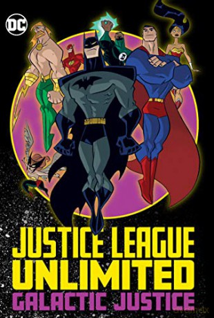 Justice League Unlimited: Galactic Justice - Adam Beechen [KOMIKS]
