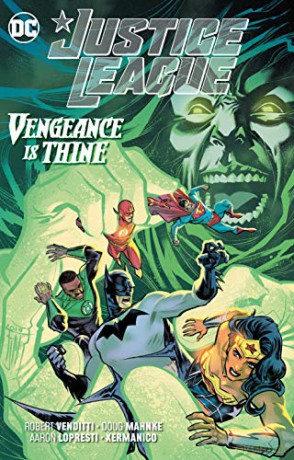 Justice League: Vengeance is Thine (JLA (Justice League of America)) - Robert Venditti [KOMIKS]