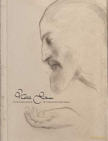 Kahlil Gibran - Contemplation and Creativity Journal - Kahlil Gibran [KSIĄŻKA]