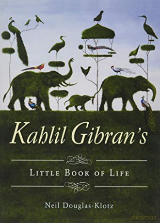 Kahlil Gibran's Little Book of Life - Kahlil Gibran [KSIĄŻKA]