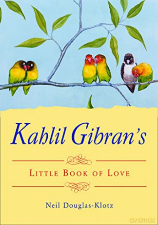 Kahlil Gibran's Little Book of Love - Kahlil Gibran [KSIĄŻKA]