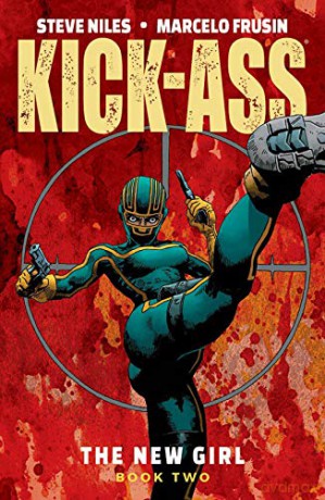 Kick-Ass: The New Girl Volume 2 - Steve Niles [KOMIKS]