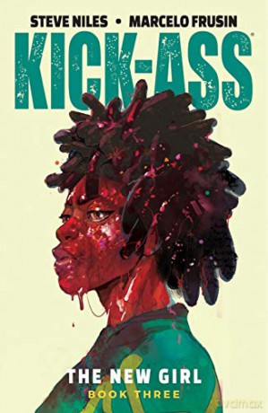 Kick-Ass: The New Girl Volume 3 - Steve Niles [KOMIKS]