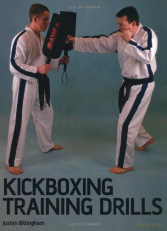 Kickboxing Training Drills - Justyn Billingham [KSIĄŻKA]