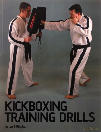 Kickboxing Training Drills - Justyn Billingham [KSIĄŻKA]