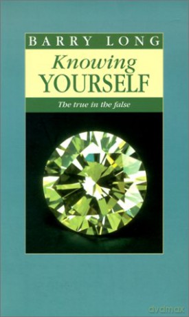 Knowing Yourself: The True in the False - Barry Long [KSIĄŻKA]