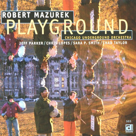 Chicago Underground Orchestra: Playground [CD]