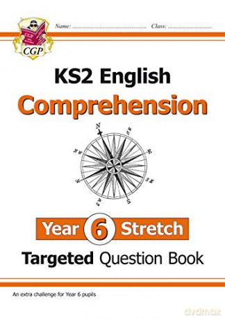KS2 English Targeted Question Book: Challenging Comprehension - Year 6 Stretch (with Answers): superb for learning at home (CGP KS2 English) [KSIĄŻKA]