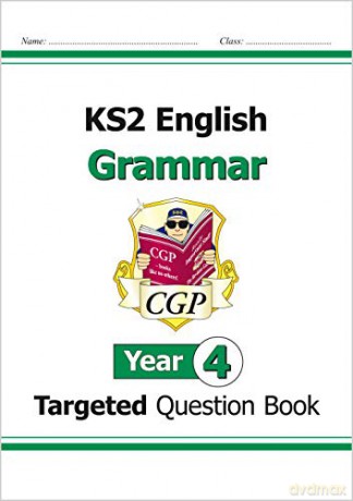 KS2 English Targeted Question Book: Grammar - Year 4: superb for learning at home (CGP KS2 English) [KSIĄŻKA]