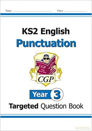 KS2 English Targeted Question Book: Punctuation - Year 3: ideal for home learning (CGP KS2 English) [KSIĄŻKA]