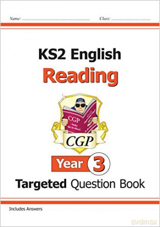 KS2 English Targeted Question Book: Reading - Year 3: ideal for home learning (CGP KS2 English) [KSIĄŻKA]